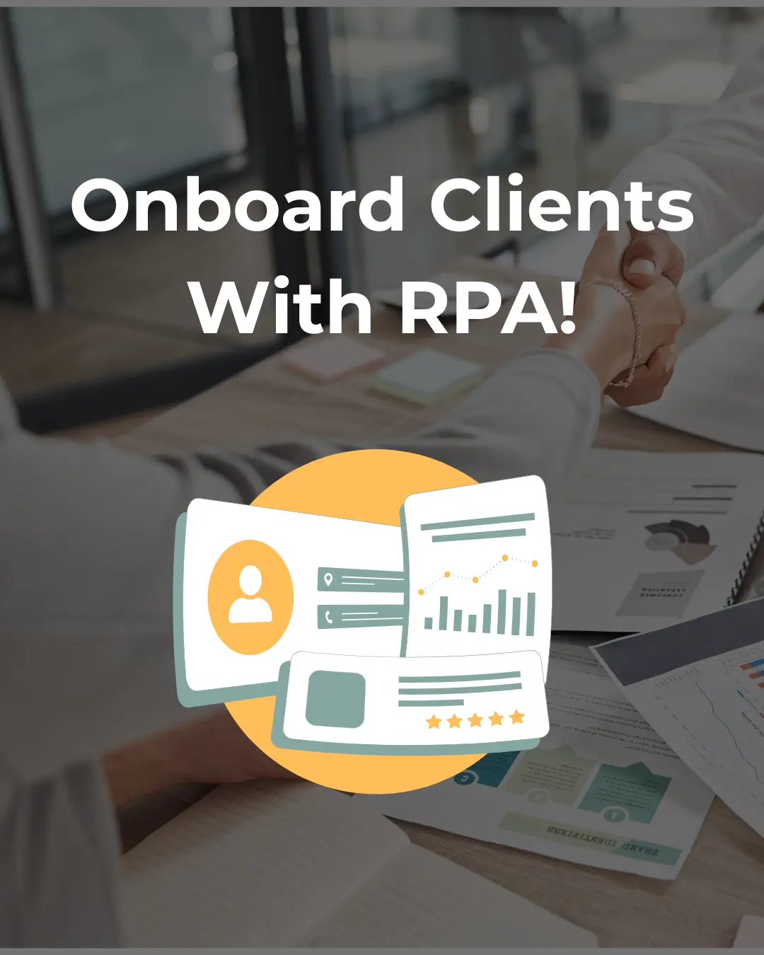 Client onboarding automation with RPA for seamless customer experience